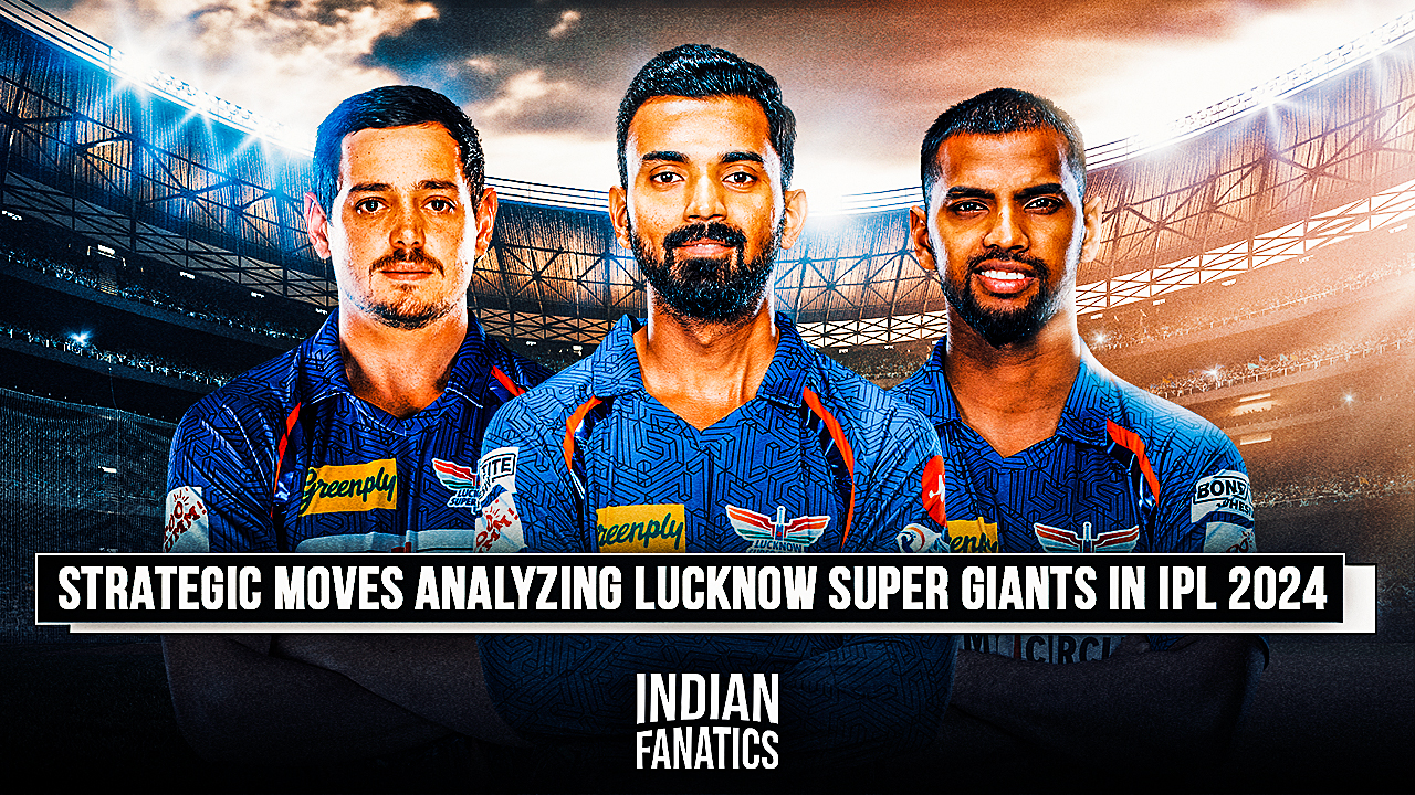 Strategic-Moves_-Analyzing-Lucknow-Super-Giants-in-IPL-2024